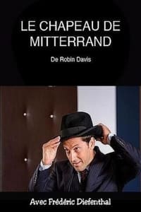 Le chapeau de Mitterrand (2016)