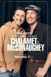 A CNN & Variety Town Hall Event: Timothée Chalamet and Matthew McConaughey