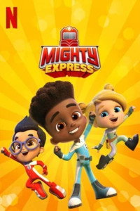 Постер мультсериала «Майти-экспресс (2020)» — (4 из 15)