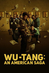 Постер сериала «Wu-Tang: Американская сага (2019-2023)» — (13 из 46)