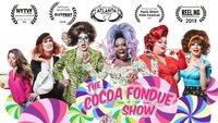 The Cocoa Fondue Show