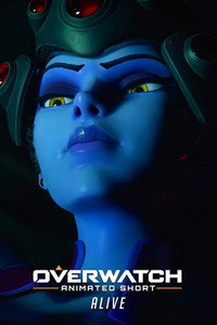 Overwatch: Alive - 2016 Overwatch: Alive - 2016