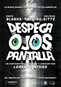 Poster de Despega los ojos de la pantalla