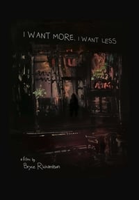 I Want More, I Want Less (2018)