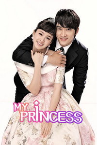 My Princess (2011) Season 1 Hindi ORG. + Multi Audio Complete K-Drama WEB Series 720p 1080p WEB-DL