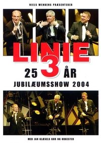 Linie 3: 25 års jubilæumsshow (2004)