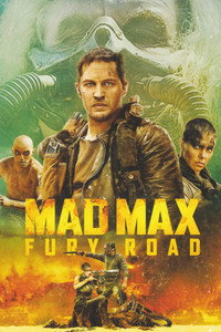 Постер фильма «Безумный Макс: Дорога ярости (2015)» — (77 из 319)
