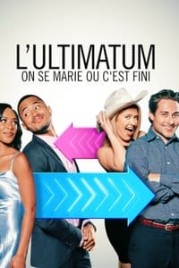 L'Ultimatum : On se marie ou c'est fini (2022)