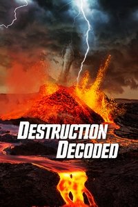 Destruction Decoded - Season 1