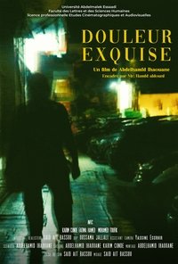 Exquisite pain