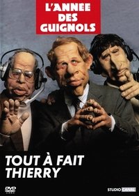 L'Année des Guignols - Tout à fait Thierry (1992)