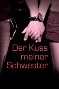 Der Kuss meiner Schwester (2000)