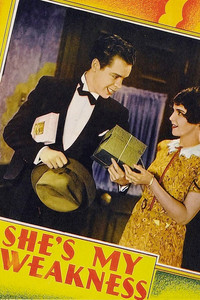 Постер фильма «She's My Weakness (1930)» — (2 из 3)