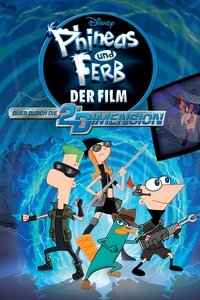 Movieposter Phineas und Ferb - Quer durch die 2. Dimension
