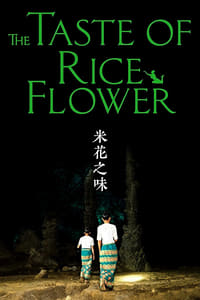 The Taste of Rice Flower (2017)