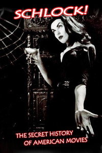 Постер фильма «Schlock! The Secret History of American Movies (2001)» — (7 из 10)