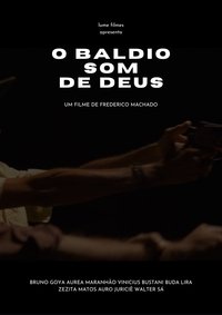 O Baldio Som de Deus (2023)