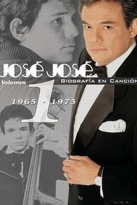 José José: Biography in Song Vol. 1 (1965-1973)