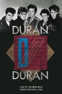 Duran Duran: Live at the MTV New Year's Ball, 1982