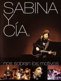 Sabina y CIA: Nos sobran los motivos (2004)