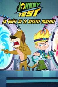 Johnny Test en quête de la recette parfaite (2021)