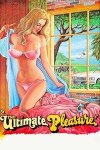 Постер фильма «The Ultimate Pleasure (1977)» — (5 из 7)