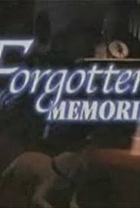 Постер к фильму Forgotten Memories (1998)
