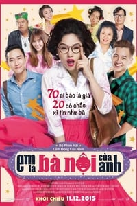 Em Là Bà Nội Của Anh (2015)