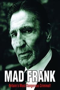 Poster de Mad Frank - Britain's Most Dangerous Criminal