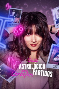 Guia Astrológico para Corações Partidos S02E06