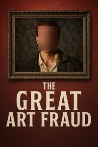 The Great Art Fraud - Season 1
