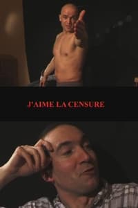 J'aime la censure (2006)