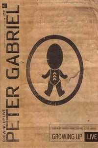 Peter Gabriel: Growing Up Live - 2003
