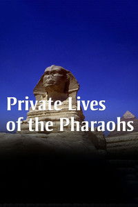 Private Lives of the Pharaohs