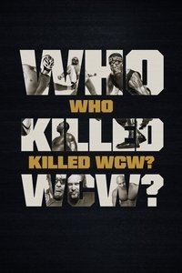 Who Killed WCW? - Season 1