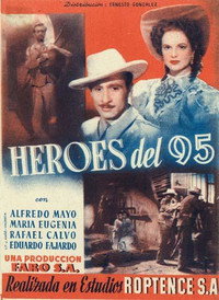 Постер к фильму Héroes del 95 (1947)