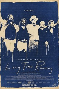 The Tragically Hip - Long Time Running (2017)