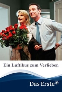 Ein Luftikus zum Verlieben (2005)