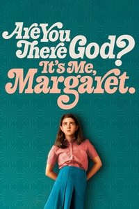 Are You There God? It's Me, Margaret.