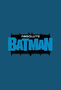 Absolute Batman Absolute Batman