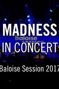 Madness - Baloise Session 2017
