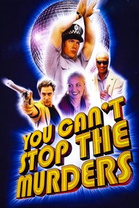 You Can't Stop the Murders (2003) poster