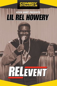 Постер к фильму Kevin Hart Presents Lil' Rel: RELevent (2015)