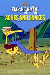 Aches and Snakes