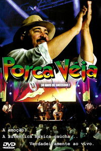 Imagem do Filme Porca Véia: 30 Anos de Sucessos