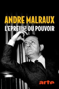 Poster de André Malraux : l'épreuve du pouvoir