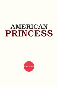 Постер сериала «Американская принцесса (2019)» — (3 из 7)