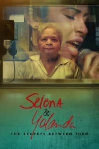 copertina serie tv Selena+%26+Yolanda%3A+The+Secrets+Between+Them 2024