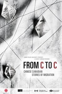 Imagem do Filme From C to C: Chinese Canadian Stories of Migration
