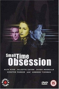 Постер фильма «Small Time Obsession (2000)» — (1 из 1)